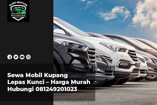 sewa mobil kupang lepas kunci